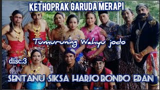 Download lagu Bag.3 KETHOPRAK GARUDA MERAPI SENTANU SIKSA HARJA BANDA EDAN CS NGUDI ROSO mp3