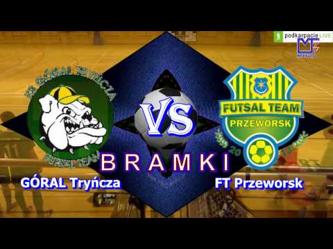 M-3 Futsal Bramki el.MMP U-16 GÓRAL Tryńcza - FT Przeworsk 2:0(1:0) [2016-11-26]