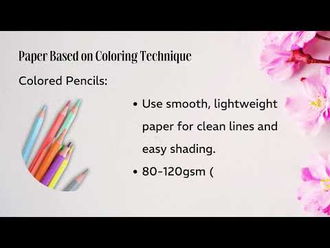 Choosing the Right Paper for Coloring