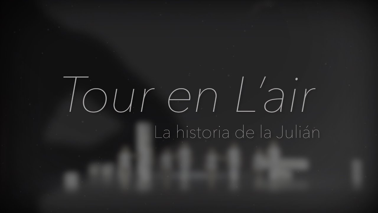 Trailer Tour En L' Air La Historia de La Julián