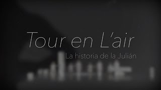 Trailer Tour En L' Air La Historia de La Julián