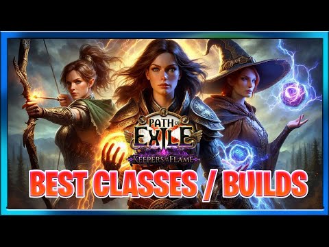 Path of Exile Keepers Of the Flame Best League Starters / Endgame and Best Classes Recommendations