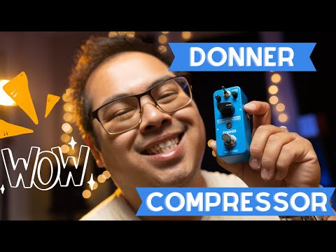 SURPRISING! DONNER COMPRESSOR GUITAR PEDAL - Sounds GREAT at an Under $50 Price!
