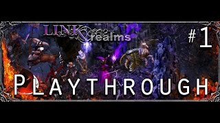 LinkRealms - Playthrough with RipperX #1
