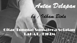Download lagu Antan Delapan - Idham Biola, Gitar Tunggal Sumatera Selatan #Lahat #Kikim mp3 Download lagu Antan Delapan - Idham Biola, Gitar Tunggal Sumatera Selatan #Lahat #Kikim mp3