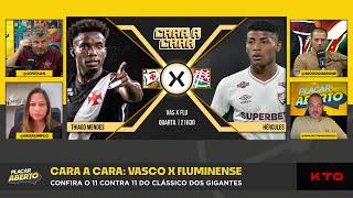 CARA A CARA: VASCO X FLUMINENSE, QUEM VAI VENCER O CLÁSSICO? | Corte do Placar Aberto