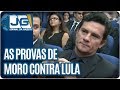 As Provas De Moro Contra Lula