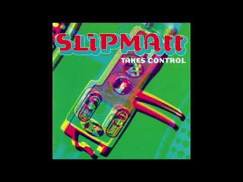 Slipmatt - Slipmatt Takes Control (1995) [Full Mix]