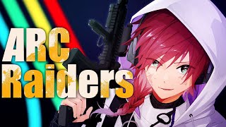 【ArcRaiders】ドンシューレイダーズ /w イブラヒム３ぷてい３【にじさんじ/ローレン・イロアス】