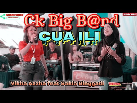 CUA ILI _ cover - Sakia Binggadi & Vikha Azzha _ Ck Big B@nd