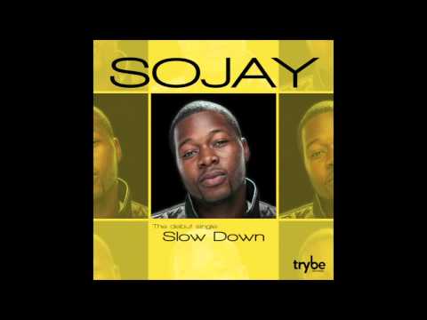Slow down - Sojay