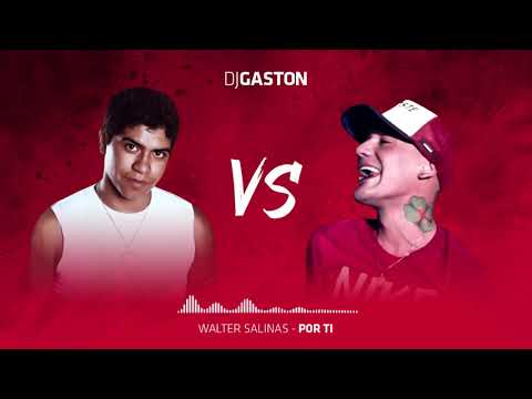 Walter Salinas Vs Walter Olmos | ENGANCHADO - DJ GASTON