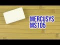 MERCUSYS MS105 - видео