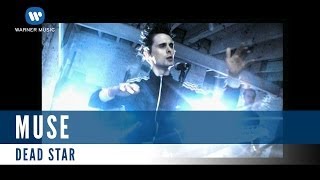 Muse - Dead Star (Official Music Video)