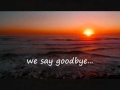 All we ever do is say Goodbye - John Mayer (with Lyrics)