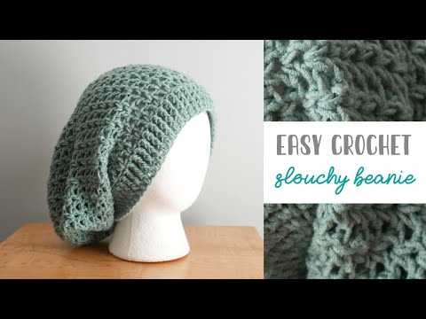 Easy Crochet Slouchy Beanie