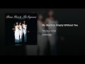 My World Is Empty Without You de Diana Ross