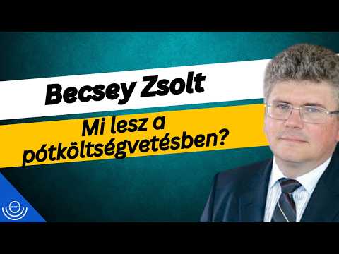 Pirkadat: Becsey Zsolt – Mi lesz a pótköltségvetésben?