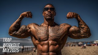 WORKOUT MOTIVATION MUSIC MIX 2025 🔥 POWERFUL HIPHOP TRAP & BASS 🔥 GYM WORKOUT MUSIC