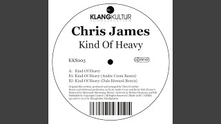 Kind of Heavy (Dale Howard Remix)