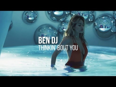BEN DJ - Thinkin' Bout You