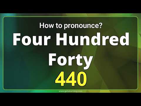 How to Pronounce 440 in American English Correctly