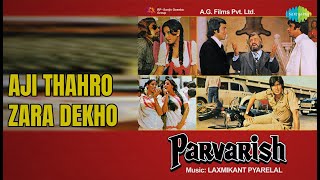 Download lagu Aji Thahro Zara Dekho  |  Parvarish  |  Amit Kumar  |  Arati Mukherjee  |  Asha Bhosle mp3