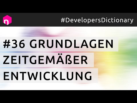 Grundlagen zeitgemäßer Entwicklung // deutsch