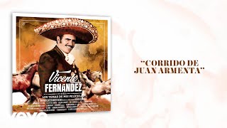 Vicente Fernández - Corrido de Juan Armenta (Letra/Lyrics)