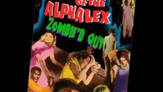 Alpha Lex - Zombie'd Out