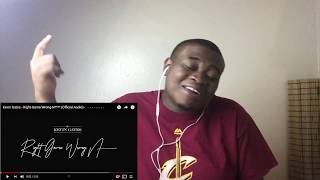 Kevin Gates - Right Game Wrong N**** (Official Audio) REACTION