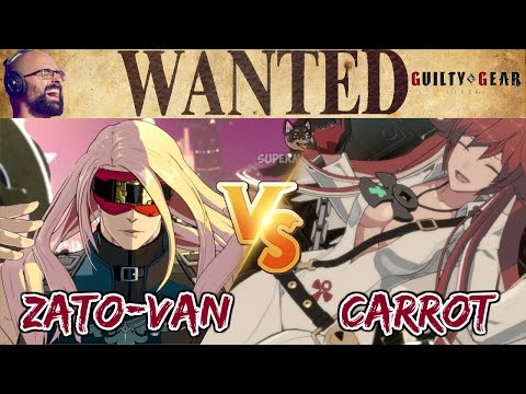 THE MOST TENSE SET!!! Zato-VaN vs Carrot (Jack-O) FT7 - WANTED STRIVE 54