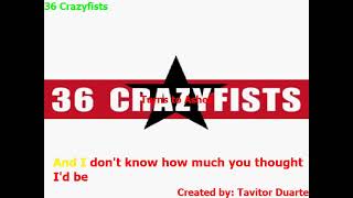 36 Crazyfists - Turns to Ashes (Karaokê)