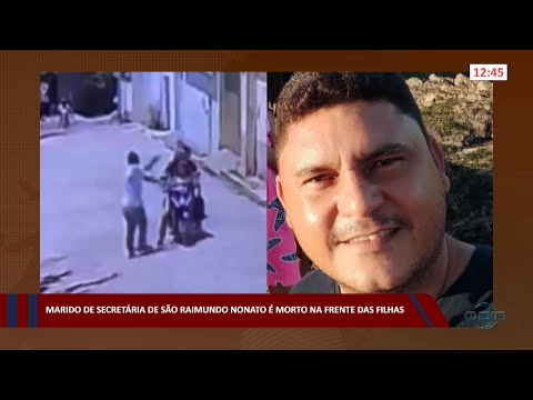 Marido de Secretária de São Raimundo Nonato é morto na frente das filhas 14 09 2022