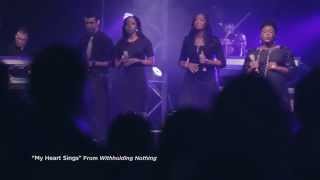 Official My Heart Sings Video by William McDowell