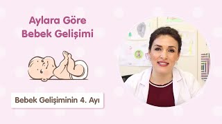 Bebek Gelişiminin 4 Ayı - Dr Aylin Şimşek