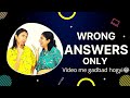 WRONG ANSWERS ONLY Answer In 3 Seconds Part 3 Buri Tarah Se Haar Gaye Challenge Twishlife
