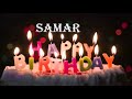 Samar Birthday Song Birthday Song Samar Happy Birthday Samar Birthdaysongwithnames