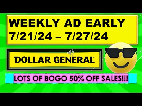 DOLLAR GENERAL WEEKLY AD EARLY 7/21/24 - 7/27/24