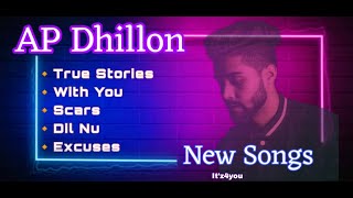 AP Dhillon New Songs | Non-stop AP Dhillon Songs | Punjabi Pop Songs | It'z4you.