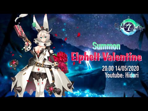 Summon Elphelt Valentine & Tâm Sự Tuổi... | Epic Seven