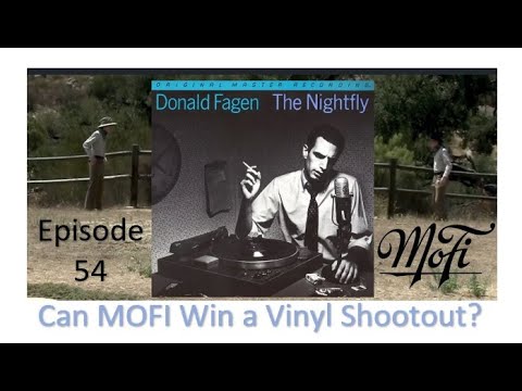 Episode 54: Can MOFI win a Vinyl Shootout? Donald Fagen’s The Nightfly vs. 3 OG presses + 5.1 SADC