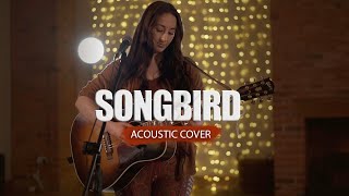 Songbird (Fleetwood Mac) | Acoustic Cover