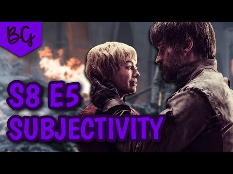 game-of-thrones-season-8-episode-5--subjectivity-vs-objectivity--the-bells