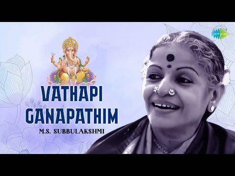 Vathapi Ganapatim | M.S. Subbulakshmi | Lord Ganesha | Devotional Song | Carnatic Classical Music