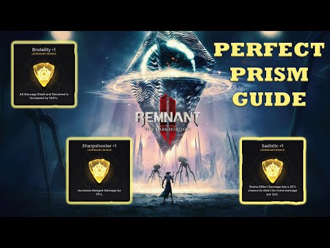 How To Roll A Perfect Prism! Remnant 2 New System Explained