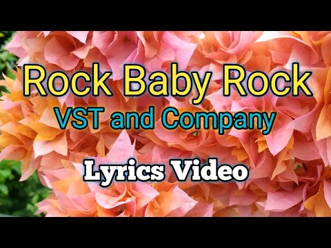 Rock Baby Rock - VST and Company (Lyrics Video)