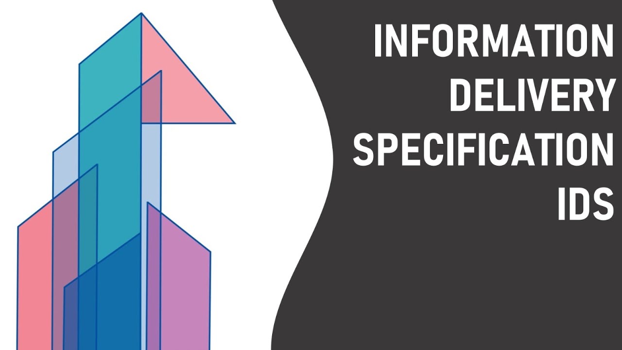 IDS - Information Delivery Specification