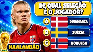 DE QUAL SELEÇÃO É O JOGADOR? 😱 DESAFIO DA COPA DO MUNDO 2026! #quiz