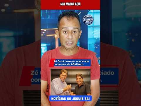 #ZéCocá será vice de #ACMNeto Bastidores da política na Bahia esquentam!